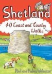 Shetland - 40 Coast And Country Walks Paperback