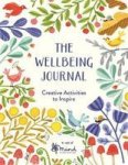 The Wellbeing Journal - Creative Activities To Inspire Paperback