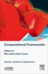 Computational Frameworks - Systems Models And Applications Hardcover