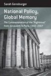 National Policy Global Memory - The Commemoration Of The Righteous From Jeru M To Paris 1942-2007 Hardcover