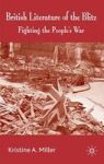 British Literature Of The Blitz: Fighting The People's War