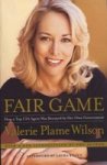 Fair Game: How A Top Cia Agent Was Betrayed By Her Own Government
