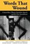 Words That Wound - Critical Race Theory Assaultive Speech And The First Amendment   Hardcover