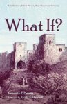 What If? - A Collection Of First-person New Testament Sermons Hardcover