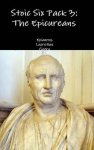 Stoic Six Pack 3: The Epicureans