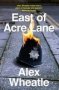East Of Acre Lane Paperback New Ed
