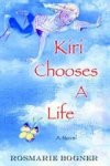 Kiri Chooses A Life