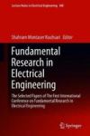 Fundamental Research In Electrical Engineering - The Selected Papers Of The First International Conference On Fundamental Resear