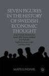 Seven Figures In The History Of Swedish Economic Thought - Knut Wicksell Eli Heckscher Bertil Ohlin Torsten Gardlund Sven Rydenf