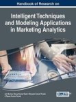 Handbook Of Research On Intelligent Techniques And Modeling Applications In Marketing Analytics Hardcover