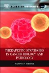 Therapeutic Strategies In Cancer Biology And Pathology