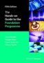 The Hands-on Guide To The Foundation Programme 5E   Paperback 5TH Edition