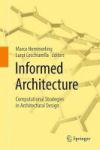 Informed Architecture - Computational Strategies In Architectural Design Hardcover 1ST Ed. 2018