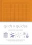 Grids & Guides Orange - A Notebook For Visual Thinkers   Notebook / Blank Book