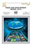 Trade And Development Report 2014 - Global Governance And Policy Space For Development Paperback
