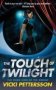 The Touch Of Twilight   Paperback