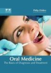 Oral Medicine: The Basis Of Diagnosis And Treatment Hardcover