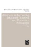 Advances In Accounting Education - Teaching And Curriculum Innovations Hardcover