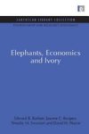 Elephants Economics And Ivory Environmental And Resource Economics Set