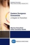 Eastern European Economies - A Region In Transition Paperback