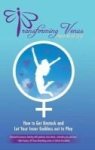 Transforming Venus - How To Get Unstuck And Let Your Inner Goddess Out To Play Hardcover