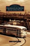 Cincinnati On The Go - : History Of Mass Transit Hardcover