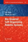 Bio-Inspired Self-Organizing Robotic Systems Hardcover, Edition.