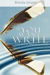 If You Want to Write: A Book about Art, Independence and Spirit