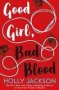 Good Girl Bad Blood   Paperback