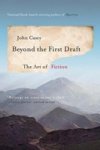 Beyond The First Draft - The Art Of Fiction Paperback