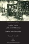 Paul Celan& 39 S Unfinished Poetics - Readings In The Sous-oeuvre Hardcover
