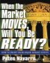 When The Market Moves Will You Be Ready?   Paperback Ed