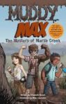 Muddy Max - The Mystery Of Marsh Creek Hardcover