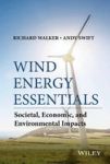 Wind Energy Essentials - Societal Economic And Environmental Impacts Hardcover