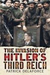 Invading Hitler& 39 S Third Reich Paperback