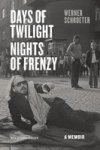 Days Of Twilight Nights Of Frenzy - A Memoir Hardcover