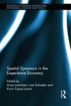 Spatial Dynamics Of The Experience Economy Hardcover