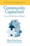 Community Capitalism - Lessons From Kalamazoo And Beyond Hardcover