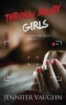 Throw Away Girls Paperback
