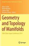 Geometry And Topology Of Manifolds - 10TH China-japan Conference 2014 Hardcover 1ST Ed. 2016