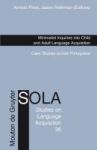 Minimalist Inquiries Into Child And Adult Language Acquisition - Case Studies Across Portuguese Hardcover