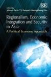 Regionalism, Economic Integration and Security in Asia - A Political Economy Approach Hardcover