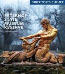 Peterhof State Museum Reserve - Director& 39 S Choice Paperback