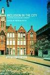 Inclusion in the City - Selection, Schooling and Community
