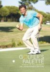 Golfer& 39 S Palette - Preparing For Peak Performance Hardcover