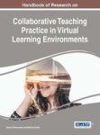 Handbook Of Research On Collaborative Teaching Practice In Virtual Learning Environments Hardcover