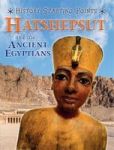History Starting Points: Hatshepsut And The Ancient Egyptians Hardcover Illustrated Edition