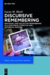 Discursive Remembering - Individual And Collective Remembering As A Discursive Cognitive And Historical Process Hardcover Digita
