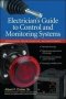 Electrician&  39 &  39 S Guide To Control And Monitoring Systems: Installation Troubleshooting And Maintenance   Paperback Ed