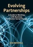 Evolving Partnerships - A Guide To Working With Business For Greater Social Change Paperback New